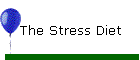 The Stress Diet